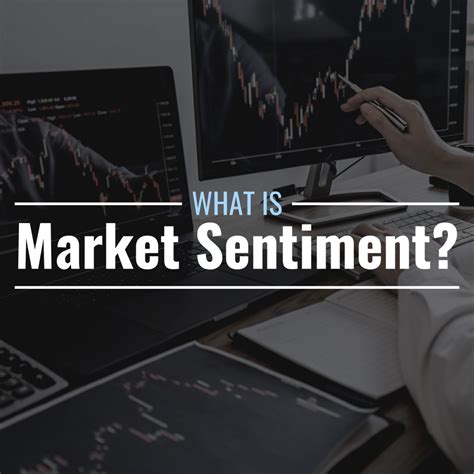 Market Sentiment and Its